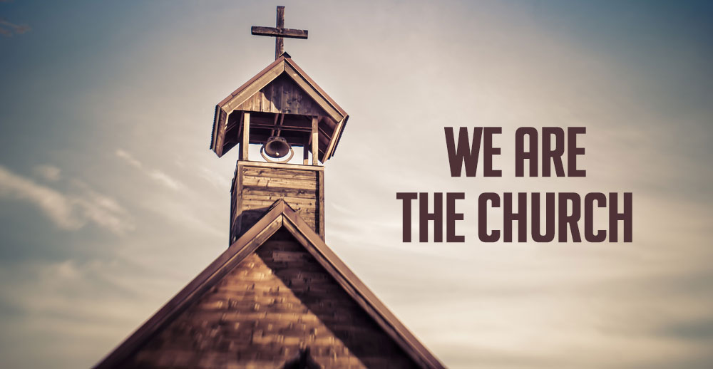 We are the Church