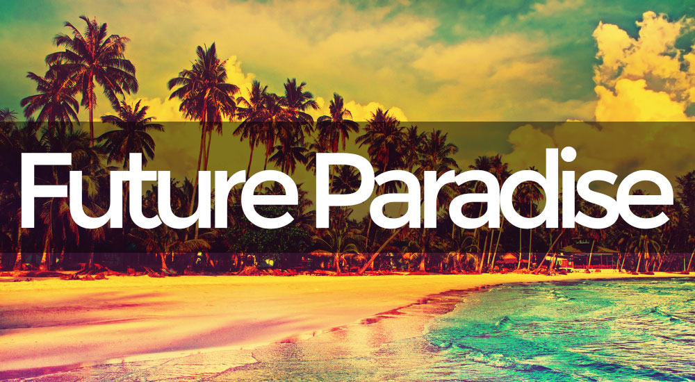 Future Paradise