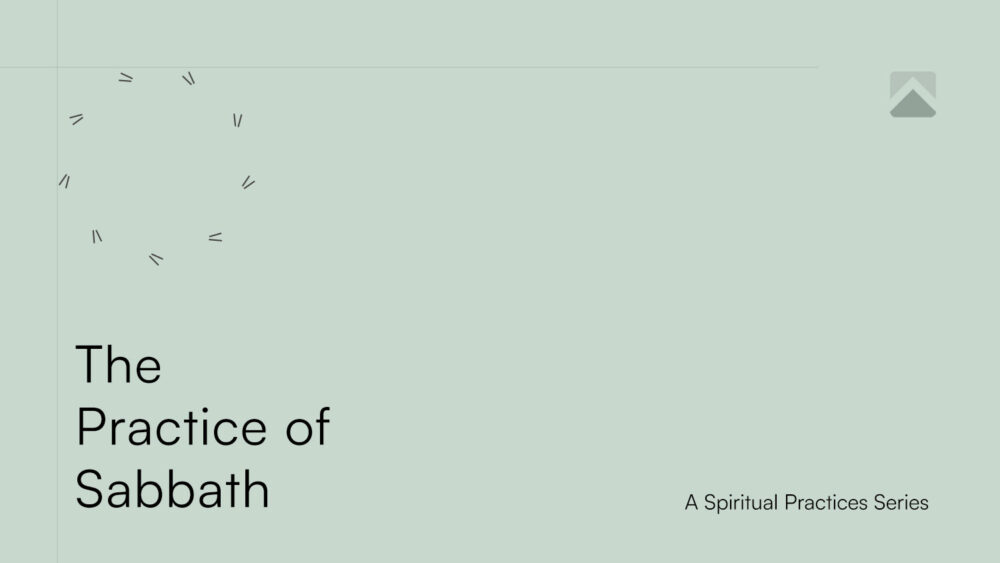 The Practice of Sabbath