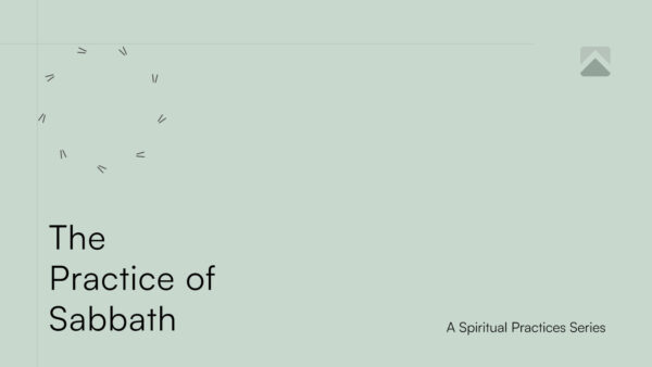 The Practice of Sabbath