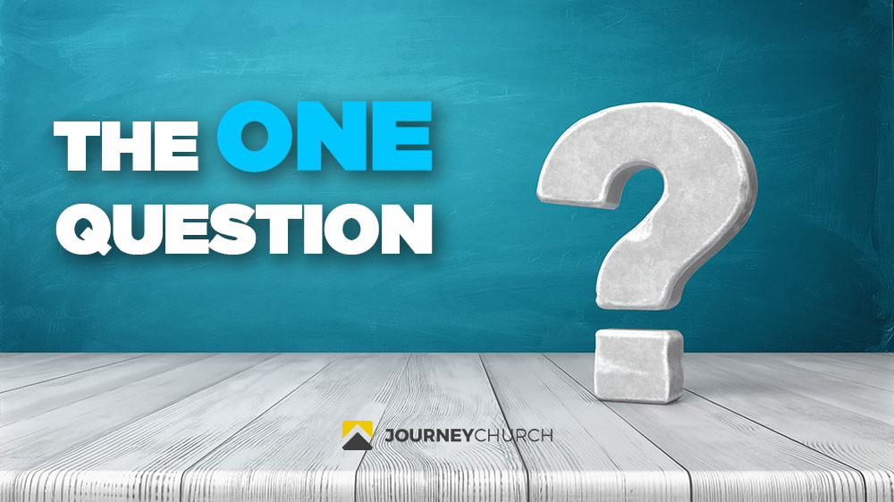 The ONE question.