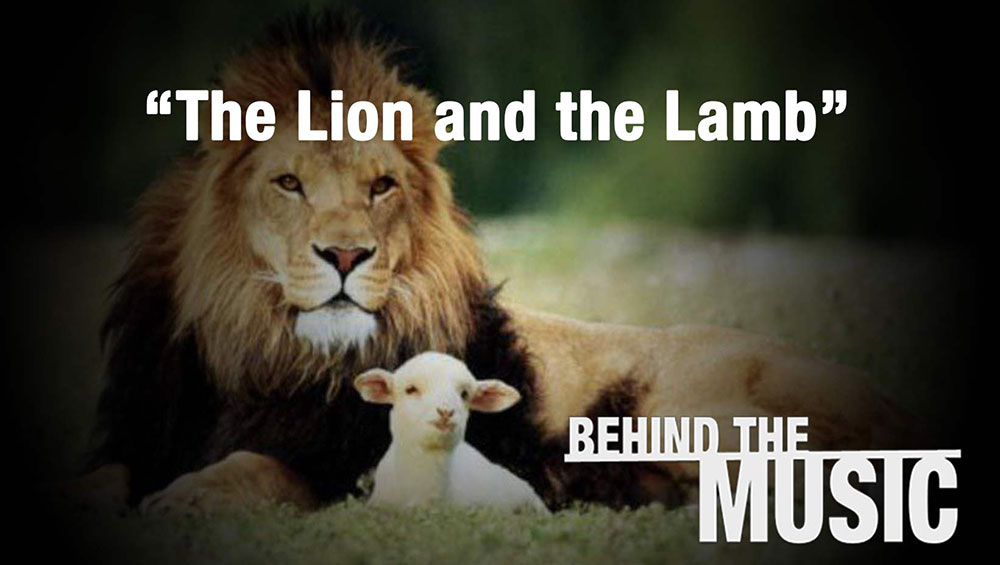 Behind the Music: “The Lion and the Lamb” by Leeland